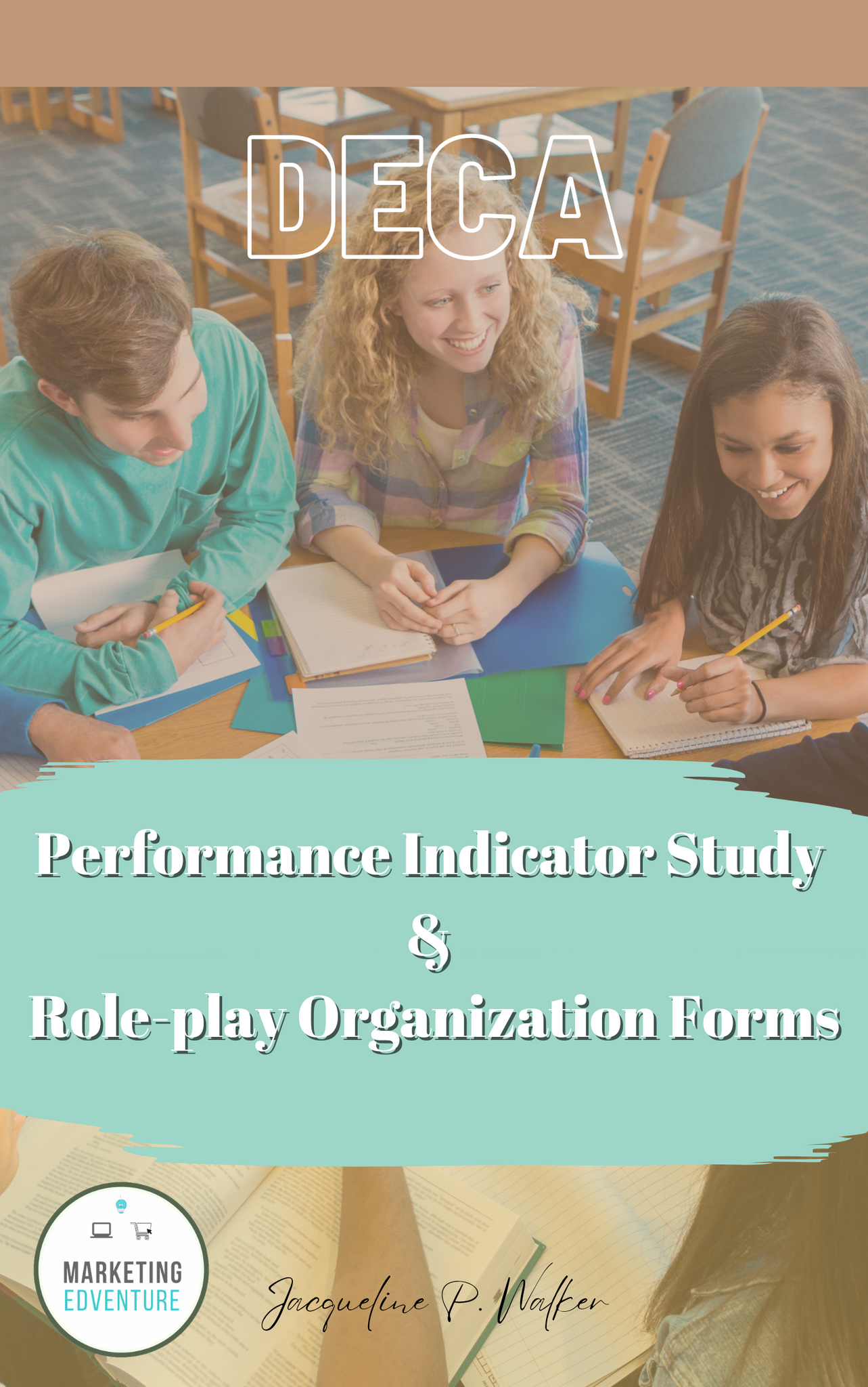 1008. DECA Performance Indicator Study & Role-play Organization Forms